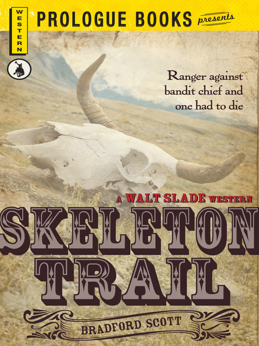 Title details for Skeleton Trail by Bradford Scott - Available